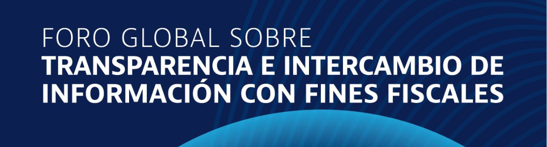 Viceministro participará en la 44° Reunión del Foro Global sobre Transparencia e Intercambio de Información con fines tributarios.